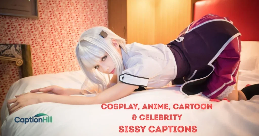 Cosplay Anime Cartoon And Celebrity Sissy Captions