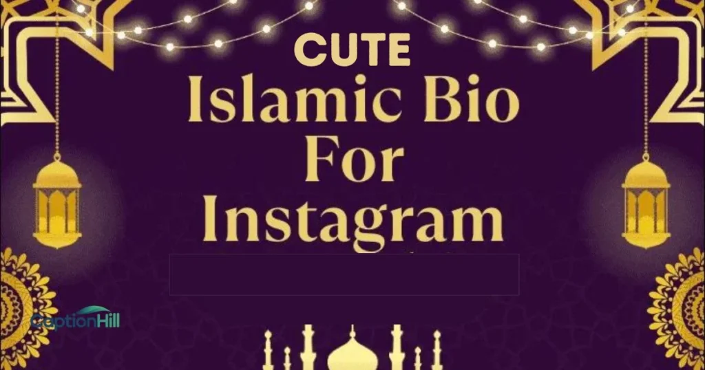 Cute Islamic Bio For Instagram