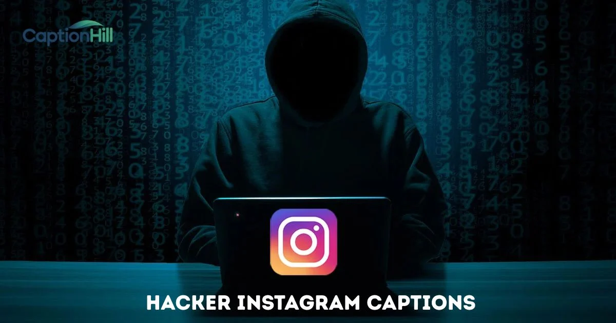 Hacker Instagram Captions