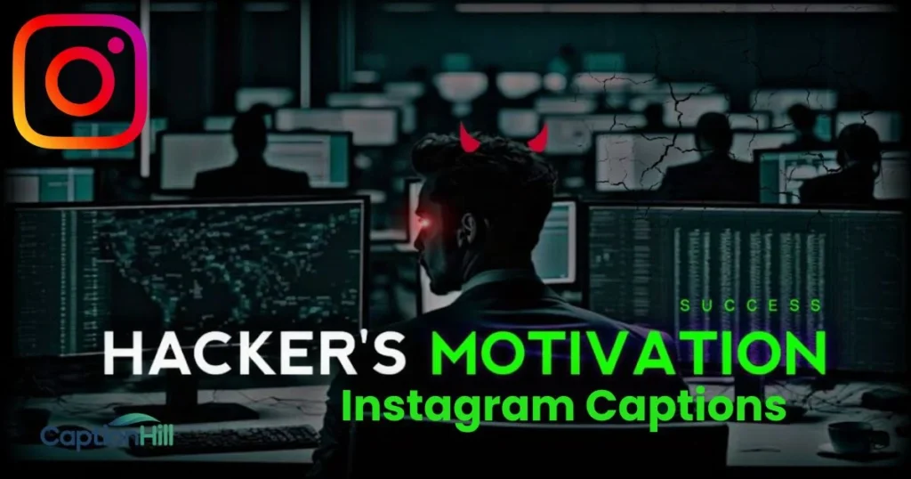 Motivational Hacker Instagram Captions
