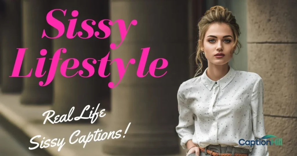 Sissy Life Daily Routine And Lifestyle Captions