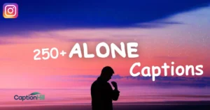Alone Captions For Instagram