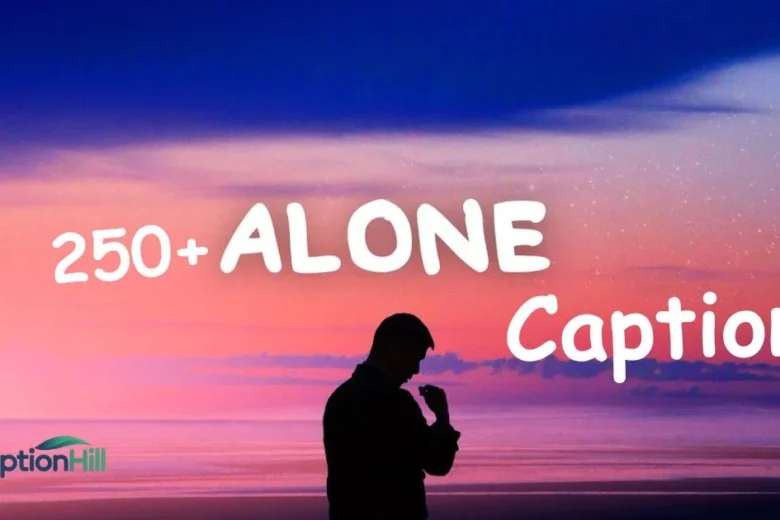 Alone Captions For Instagram