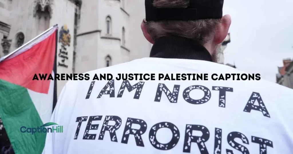 Awareness And Justice Palestine Captions