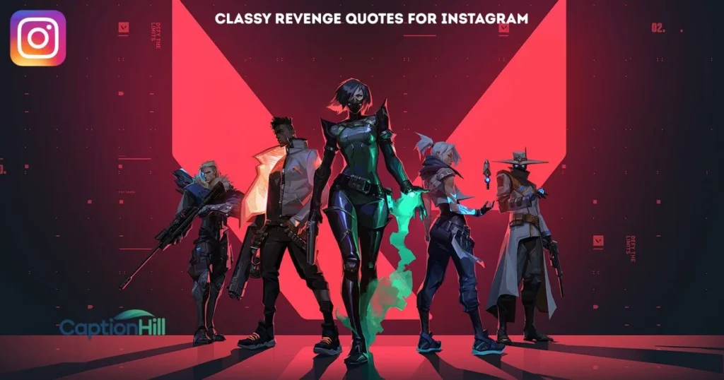 Classy Revenge Quotes For Instagram