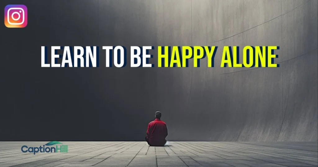 Happy Being Alone Quotes