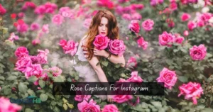 Rose Captions For Instagram