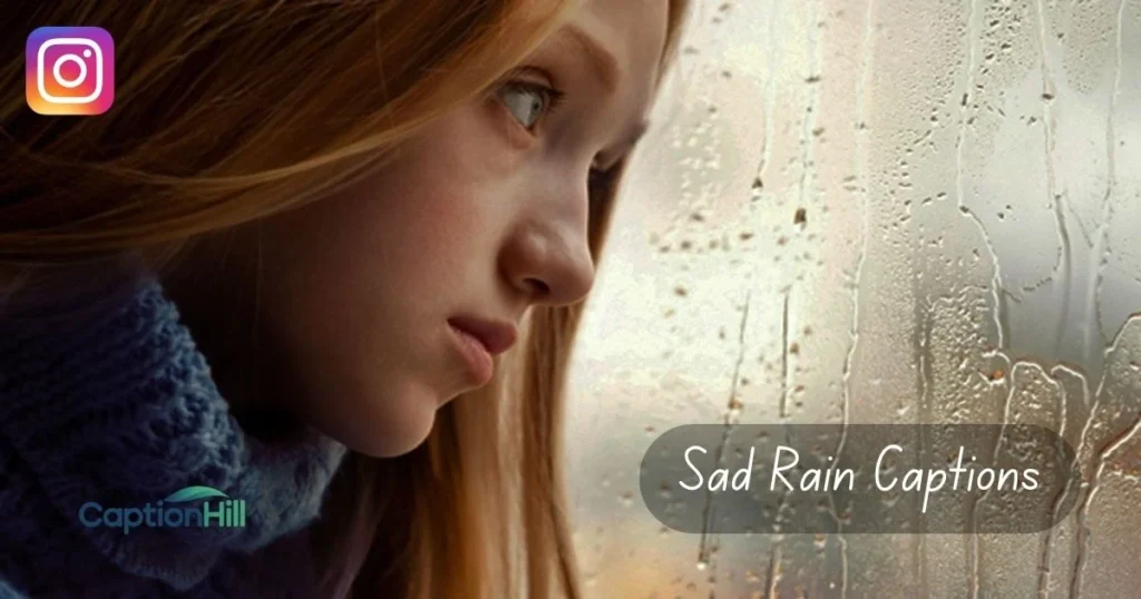 Sad Rain Captions