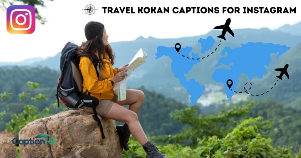 Travel Kokan Captions For Instagram