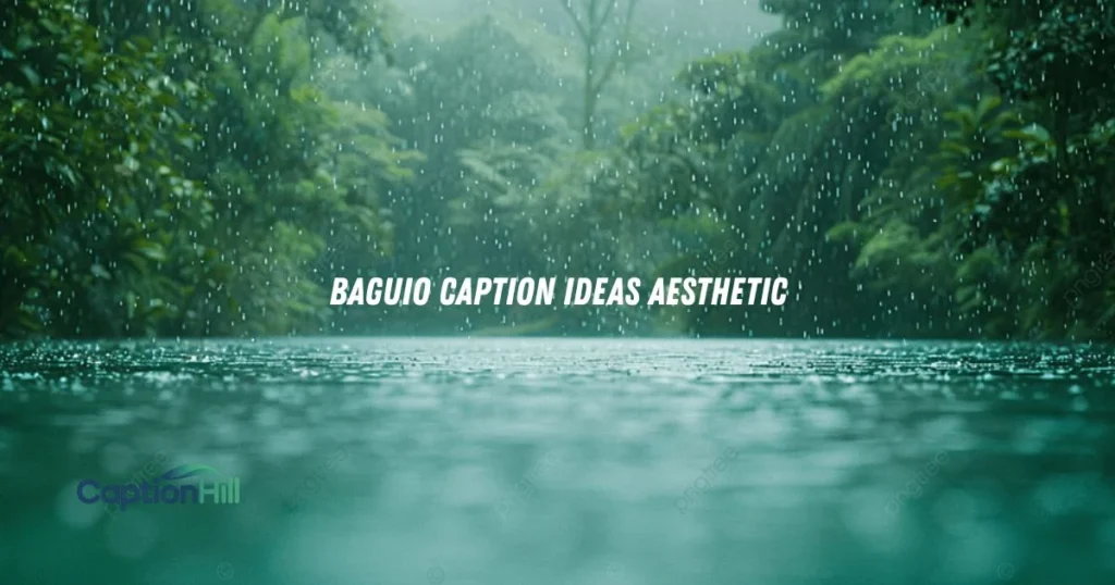 Baguio Caption Ideas Aesthetic