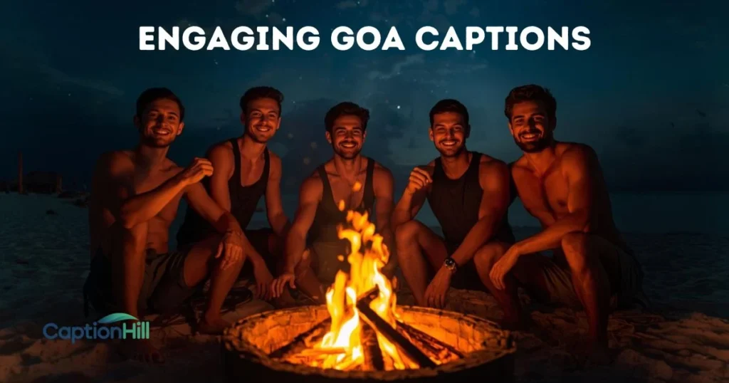 Engaging Goa Captions