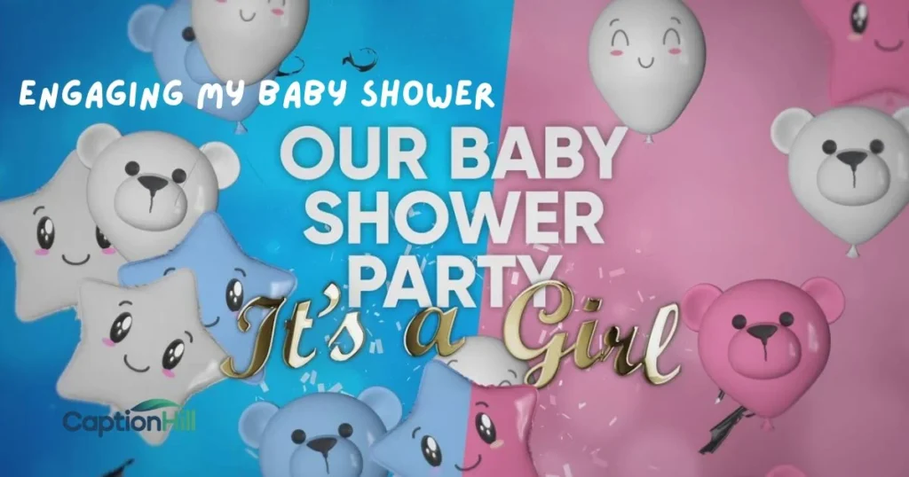 Engaging My Baby Shower