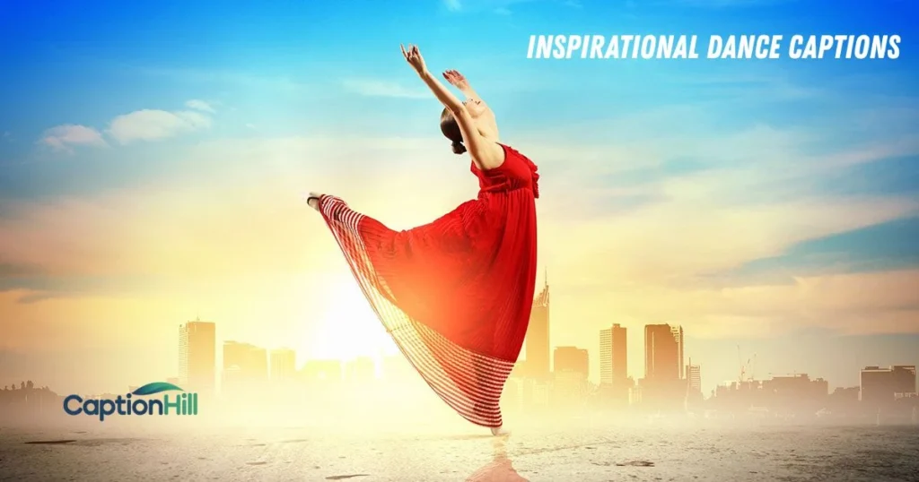 Inspirational Dance Captions