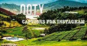 Ooty Captions For Instagram 1