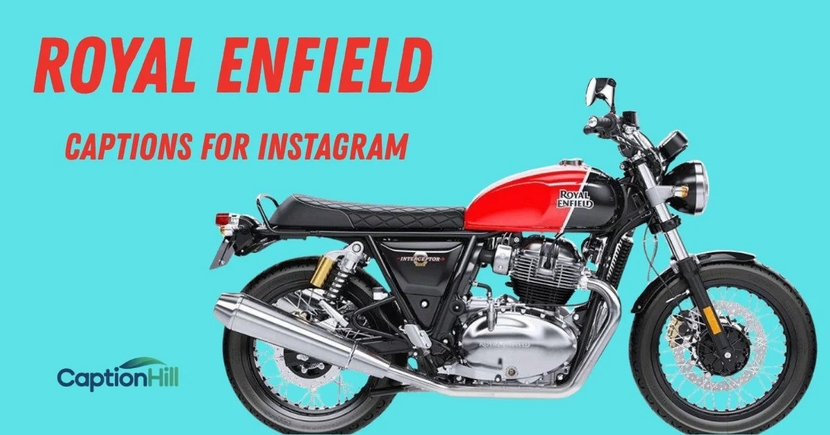 Royal Enfield Captions For Instagram
