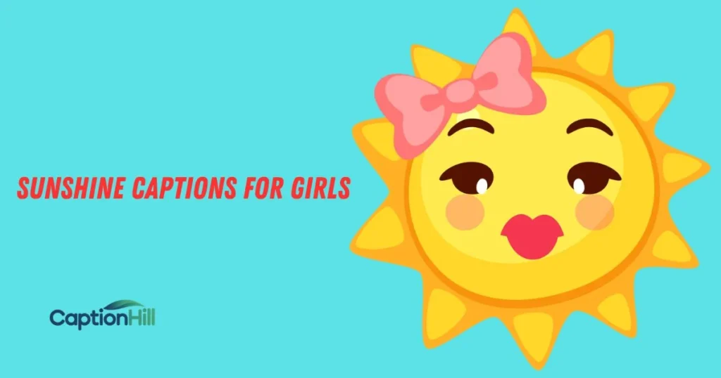 Sunshine Captions For Girls