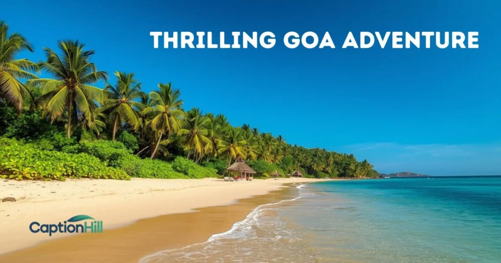 Thrilling Goa Adventure