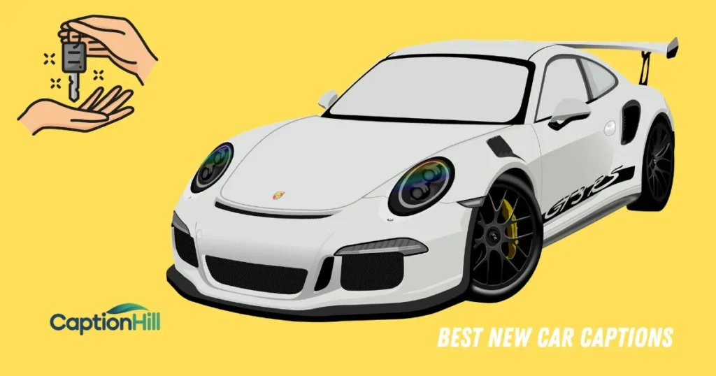 Best New Car Captions