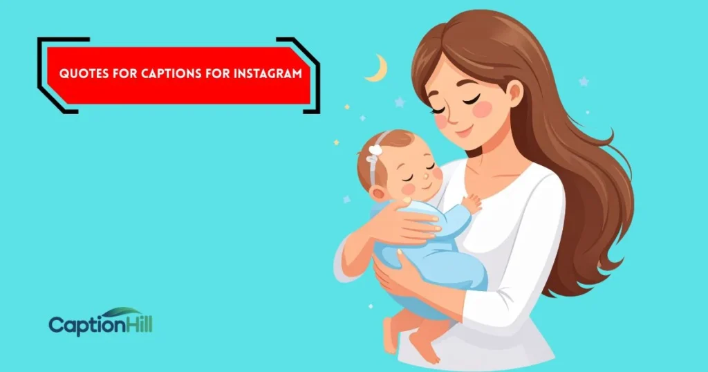 Quotes For Captions For Instagram