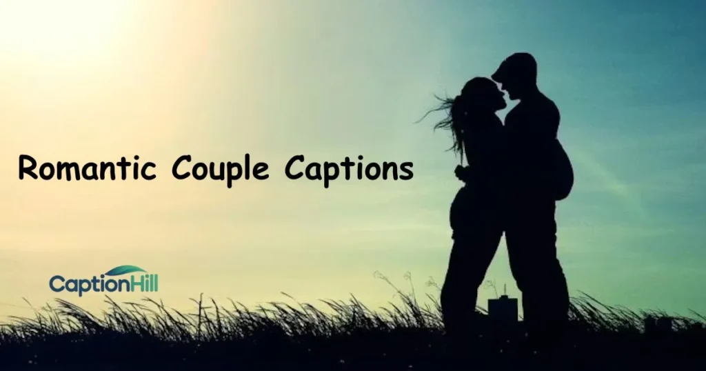 Romantic Couple Captions