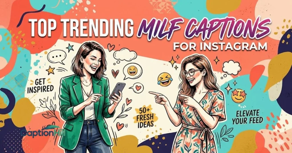 Top Trending Milf Captions For Instagram