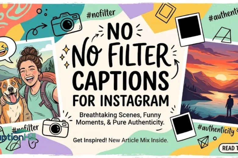 No Filter Captions For Instagram