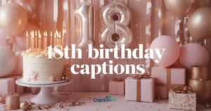 18th Birthday Captions
