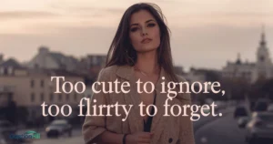 Flirty Captions