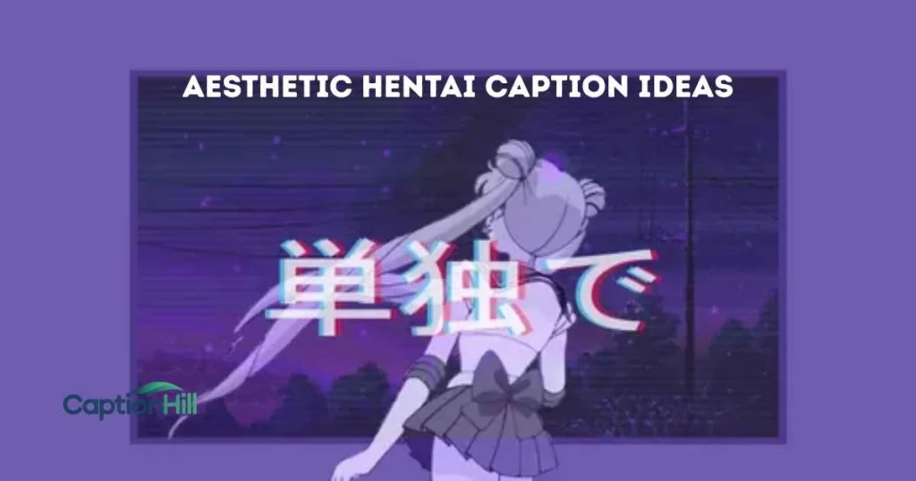 Aesthetic Hentai Caption Ideas