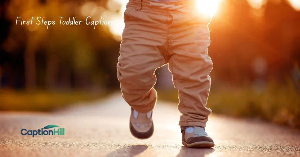 First Steps Toddler Captions