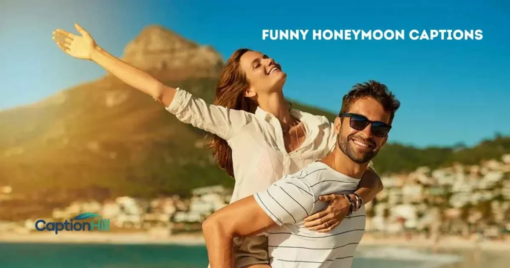 Funny Honeymoon Captions