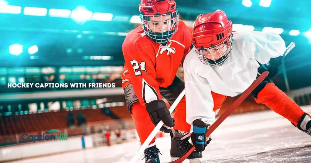 Hockey Captions With Friends