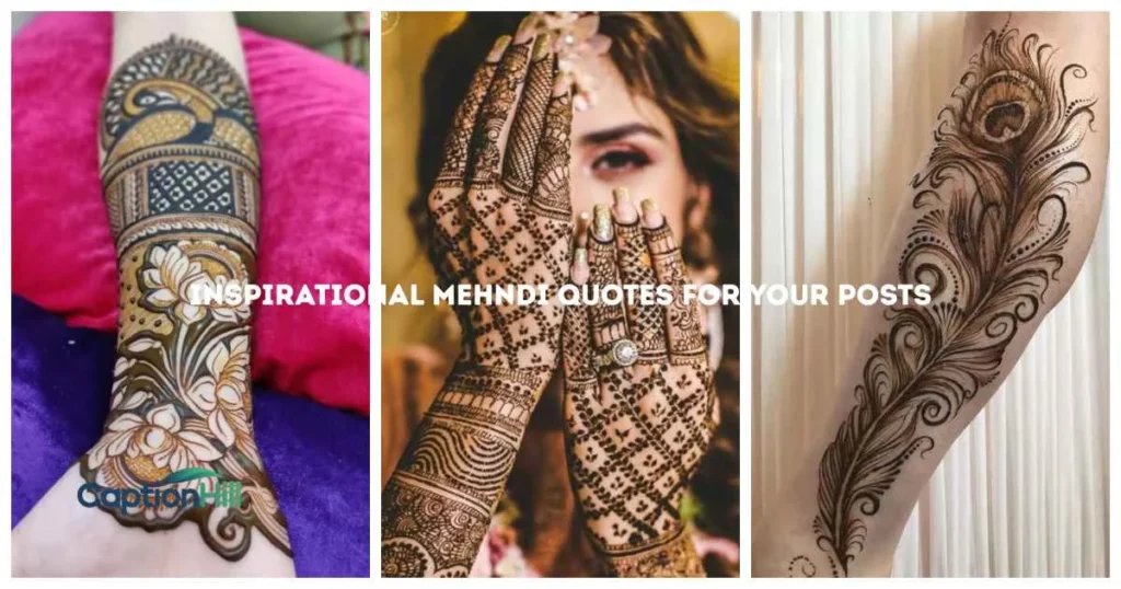 Inspirational Mehndi Quotes For Your Posts