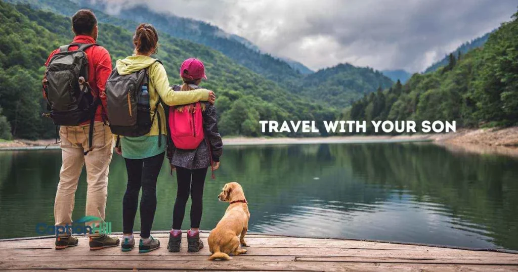 Travel With Your Son