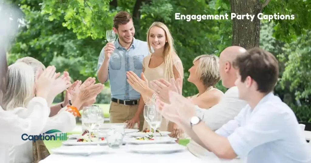 Engagement Party Captions