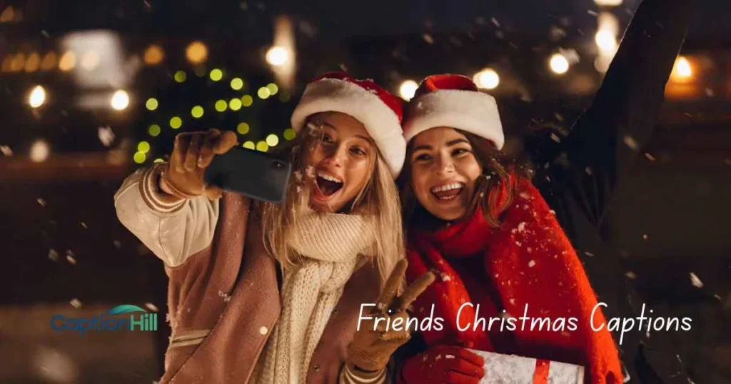 Friends Christmas Captions