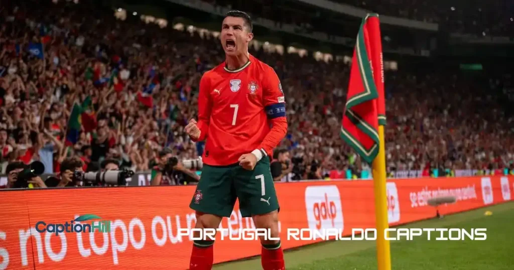 Portugal Ronaldo Captions
