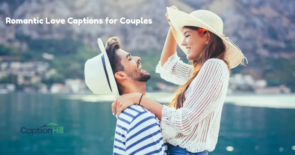 Romantic Love Captions For Couples